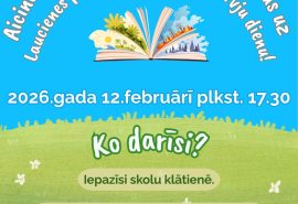 Aicinām topošos 1. kl. bērnus un vecākus uz Laucienes pamatskolas atvērto durvju dienu